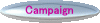 Campaign